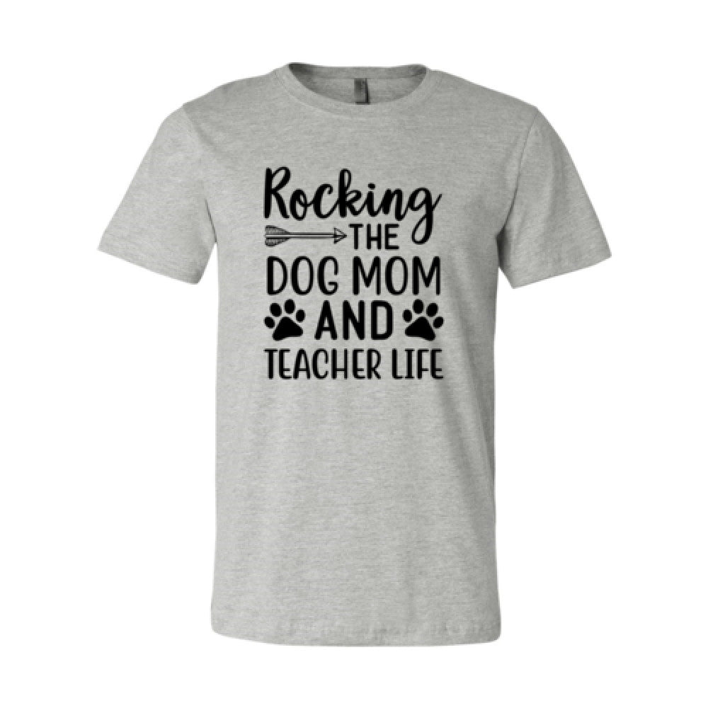 Wobble Dog Mom And Teacher Life T-shirt